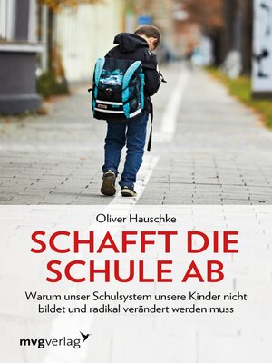 cover image of Schafft die Schule ab